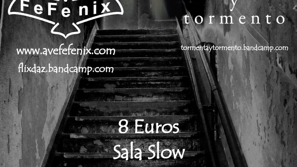 AveFeFénix + Tormenta y Tormento