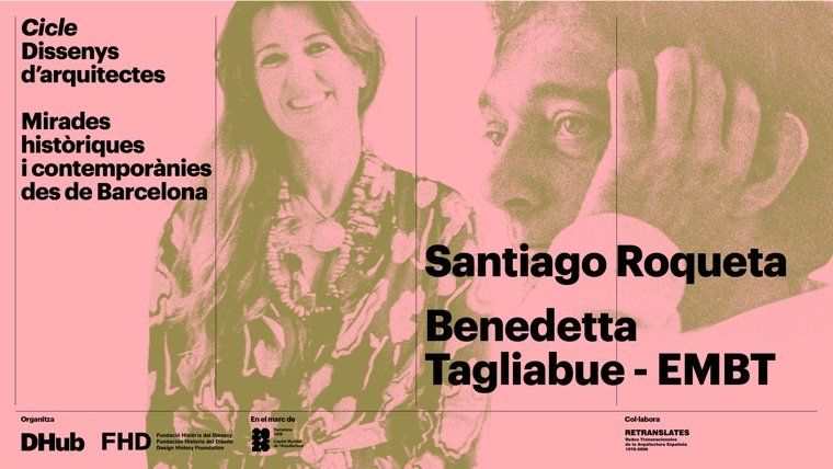 Conferencia «Santiago Roqueta + Benedetta Tagliabue»