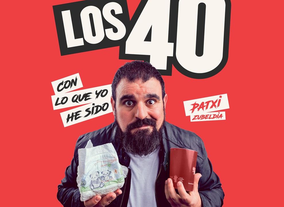 Los 40: con lo que yo he sido - Patxi Zubeldia en Barcelona