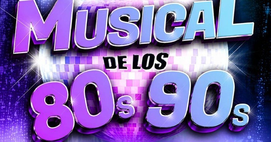 El nuevo musical de los 80s 90s