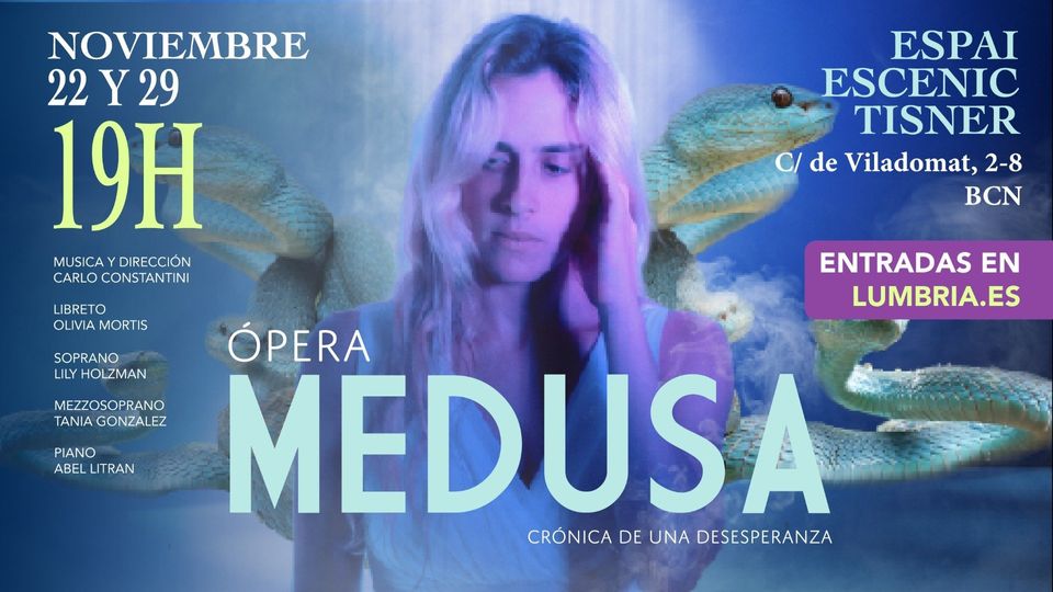 Ópera Medusa. Crónica de una desesperanza.