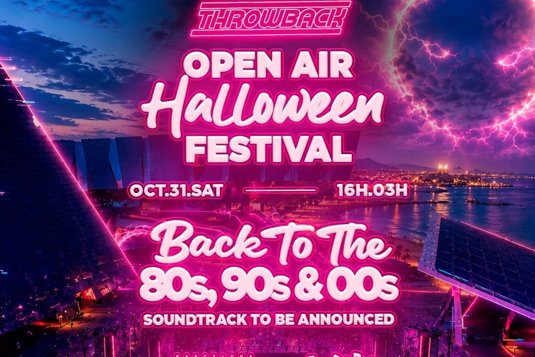 THROWBACK FESTIVAL - Back to 80s, 90s & 00s at Parc del Forum