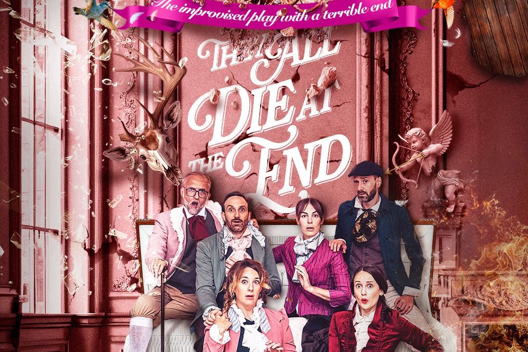 They All Die at the End: Improv Comedy Show in English