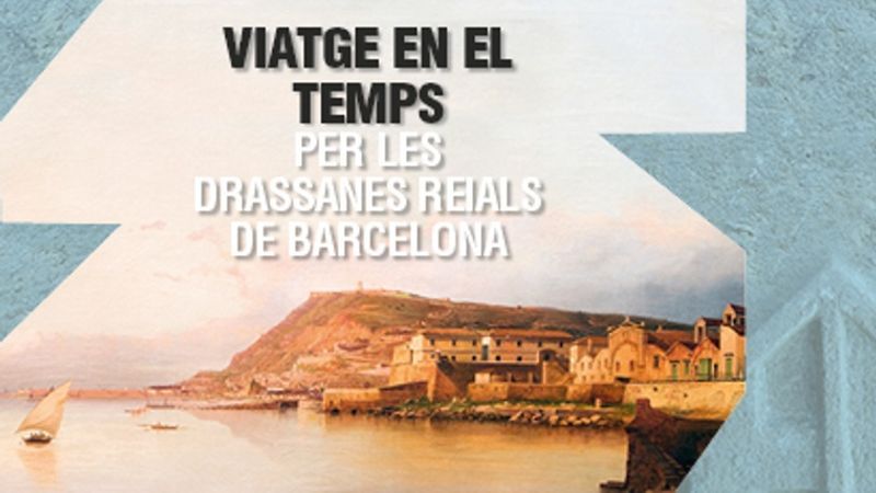 Exposición 'Viatge en el temps per les Drassanes Reials de Barcelona'
