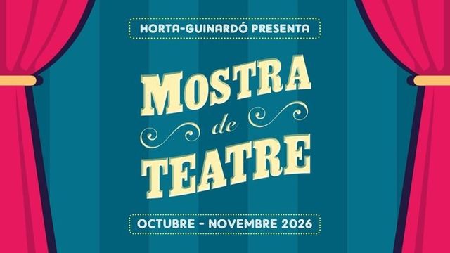 XXV Mostra de Teatre d'Horta - Guinardó
