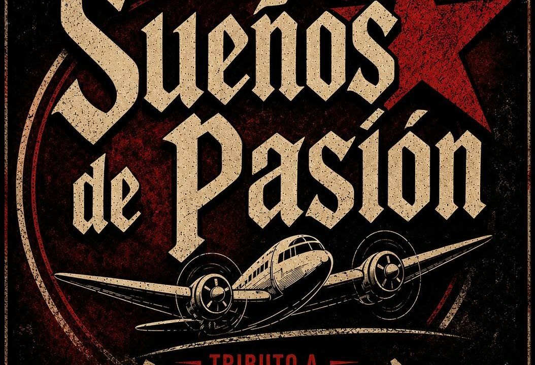 Sueños de Pasión – Tribut a El Ultimo de la Fila