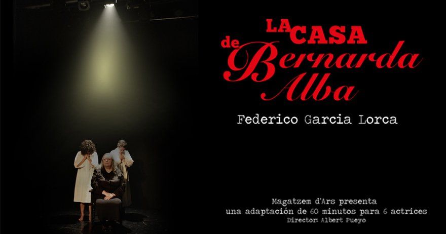 La Casa de Bernarda Alba - Sala Ars Teatre
