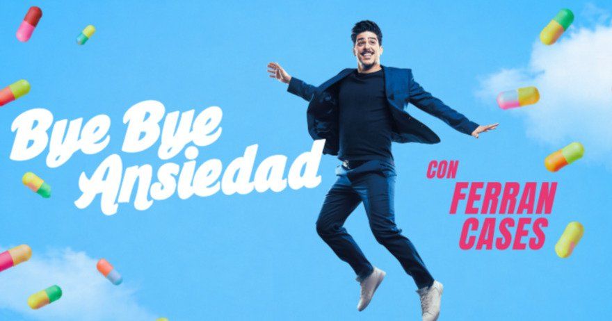 Bye Bye Ansiedad - Ferrán Cases