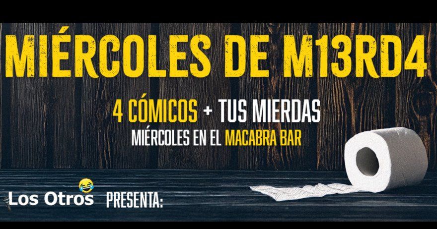 Miércoles de M13rd4