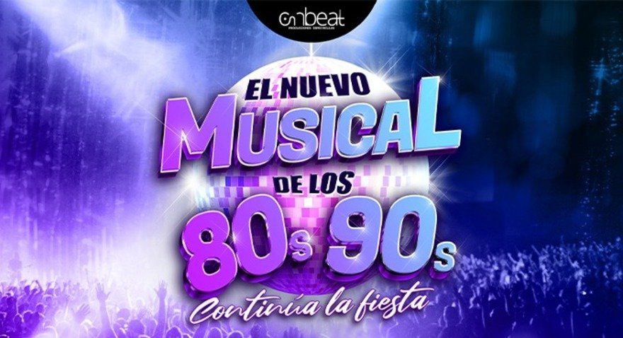 El nuevo musical de los 80s 90s