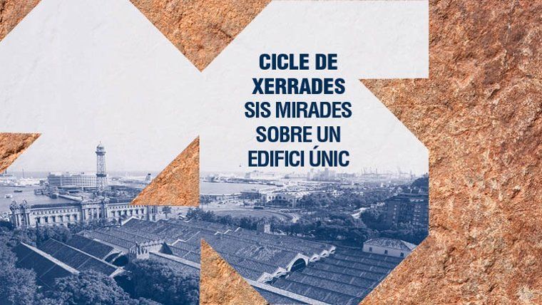 Xerrada «Les Drassanes Reials i el seu encaix en la ciutat i l’entorn portuari: present i futur»