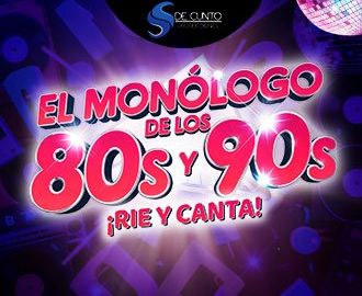 El Monólogo de los 80s y 90s - ¡Rie y canta!