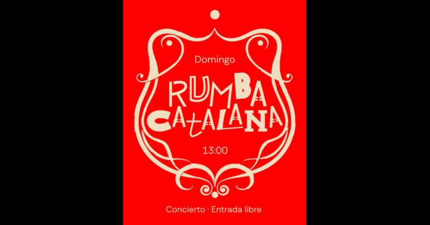 Concierto de Rumba + Tapeo
