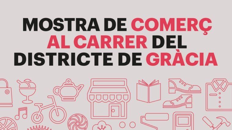 Mostra de comerç al carrer del districte de Gràcia (ajornat)