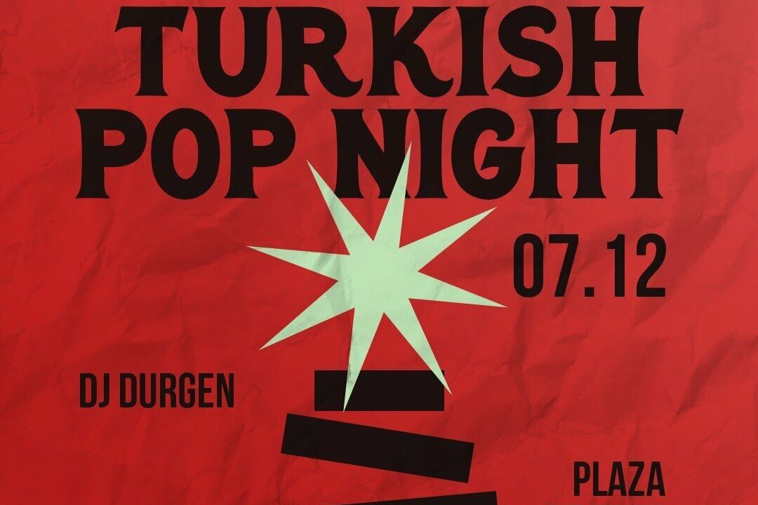 Turkish Pop Night - Last Edition of the Year