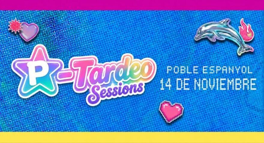 P- tardeo Fest - P-Tardeo Summer Sessions