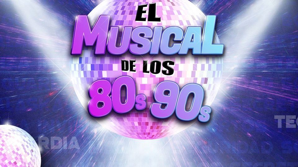 El nuevo musical de los 80s 90s