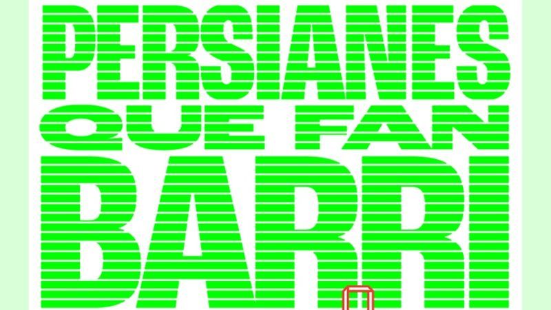 Persianes que fan barri