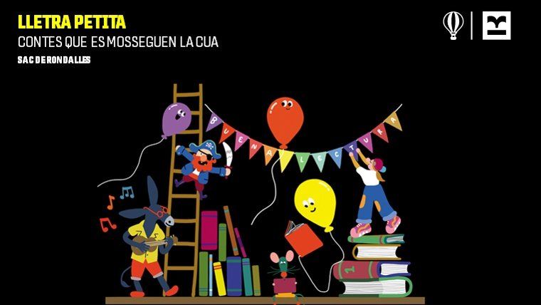 Narración «Contes que es mosseguen la cua», a cargo de Cia. Hi havia una bugada