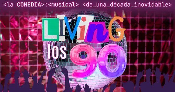Función Especial Fin de Año Living los 90