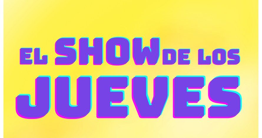 El show de los jueves - Monólogos de Humor