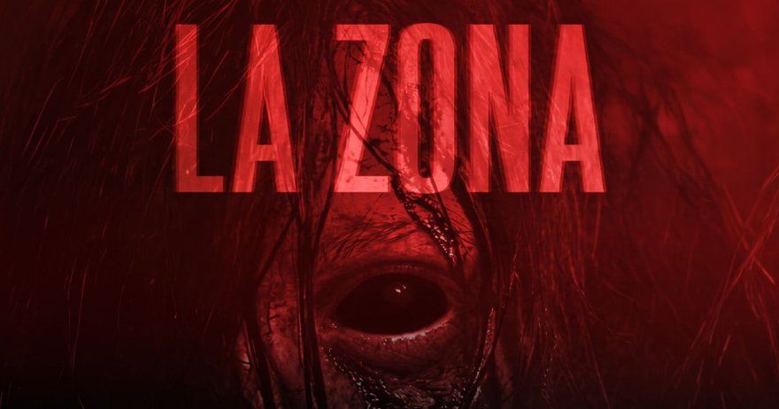 La Zona, donde habitan tus peores pesadillas
