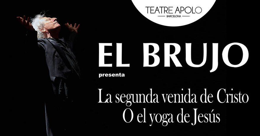 El Brujo - La segunda venida de Cristo o el Yoga de Jesús