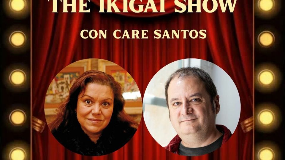 The Ikigai Show con CARE SANTOS
