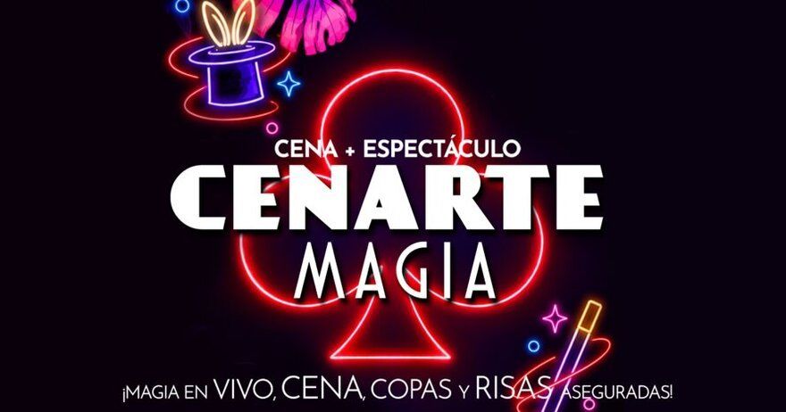 Cenarte Magia, con Mag Marín - Cena + Espectáculo de magia y mucho más
