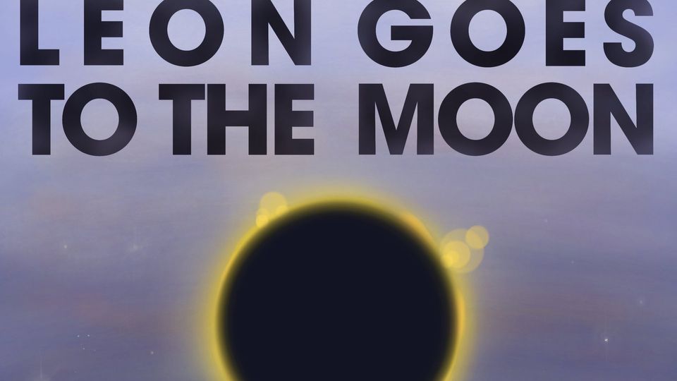 Leon Goes To The Moon «The Basement Tapes #227»