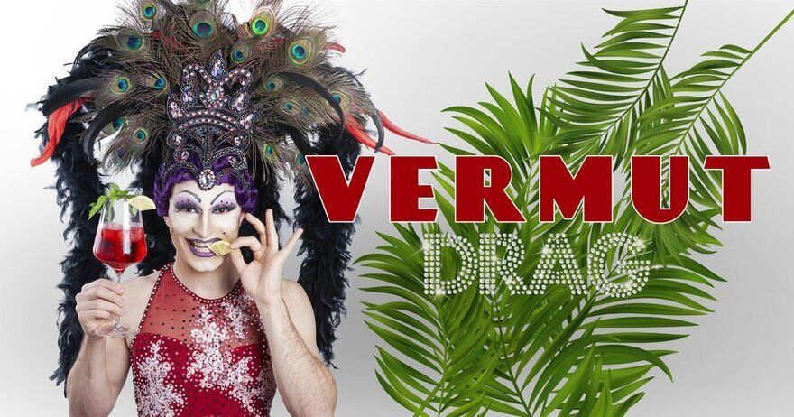 Vermut Drag - Comedia, magia, monólogos, música, cabaret...¡y más!