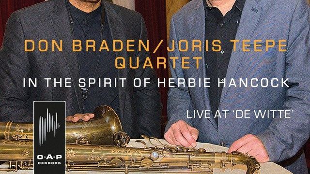 Don Braden / Joris Teepe Quartet