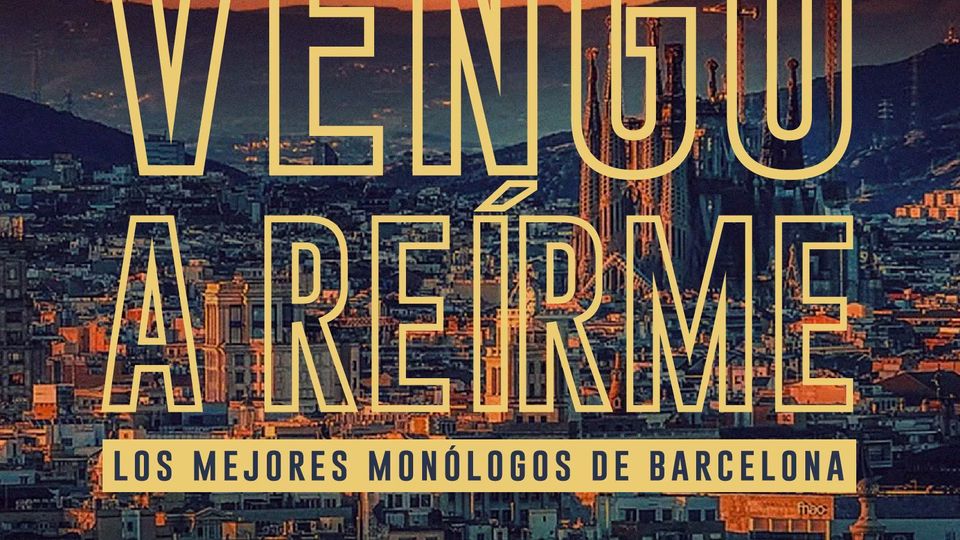 Vengo a Reírme en Barcelona