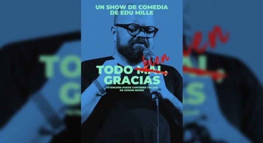 Todo mal (bien) , gracias - Humor negro