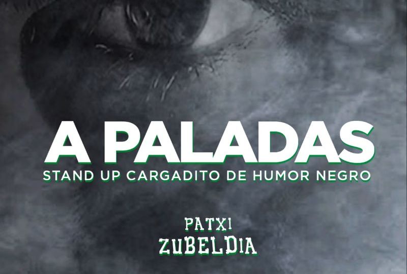 A Paladas: un show de humor negro