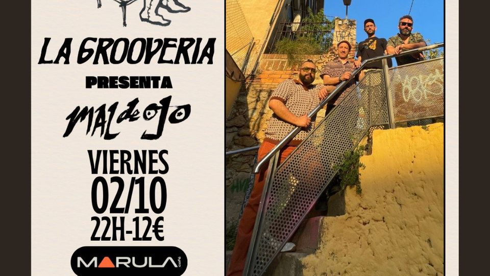 La Groovería - presentación de Mal de ojo