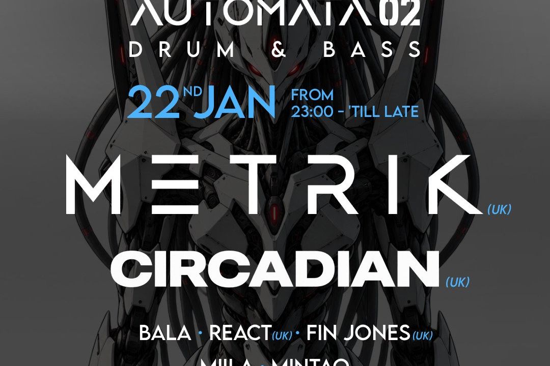 Automata 02 Drum & Bass 22JAN - METRIK & CIRCADIAN @ Sala Dresden