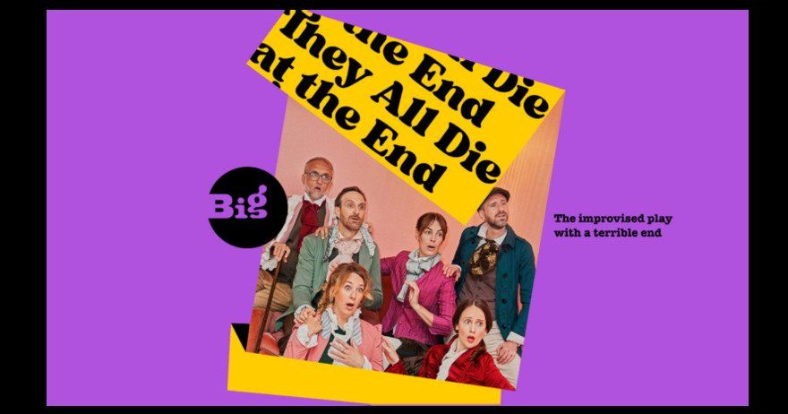 They All Die at the End: The Improvised Play with a Terrible End - EN