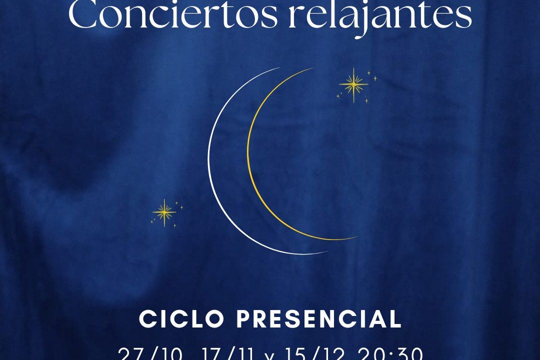 Concierto relajante PRESENCIAL